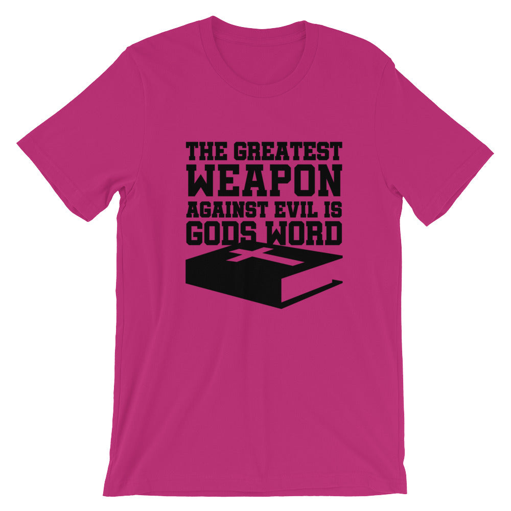 Greatest Weapon Unisex T-Shirt