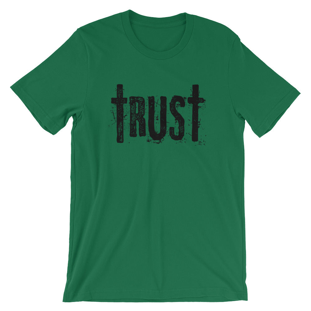 Trust Unisex T-Shirt
