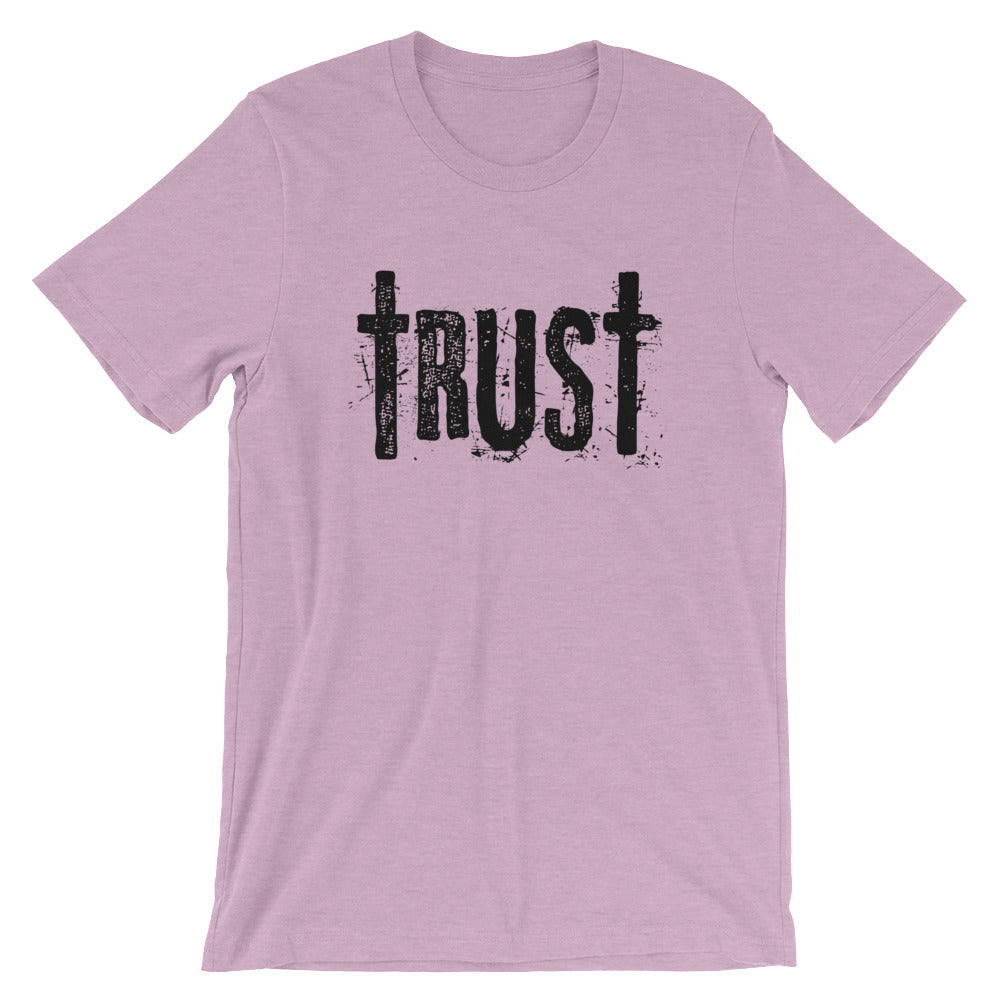 Trust Unisex T-Shirt