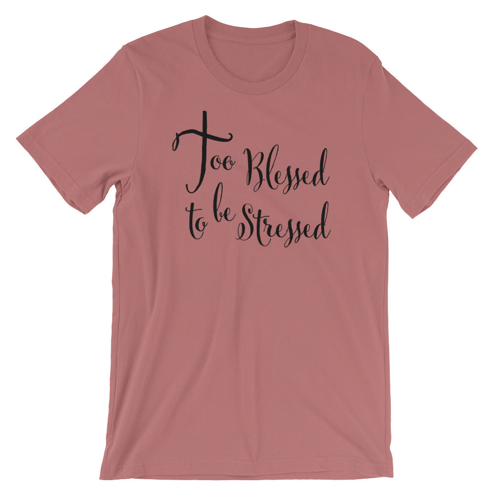 TOO Blessed Unisex T-Shirt