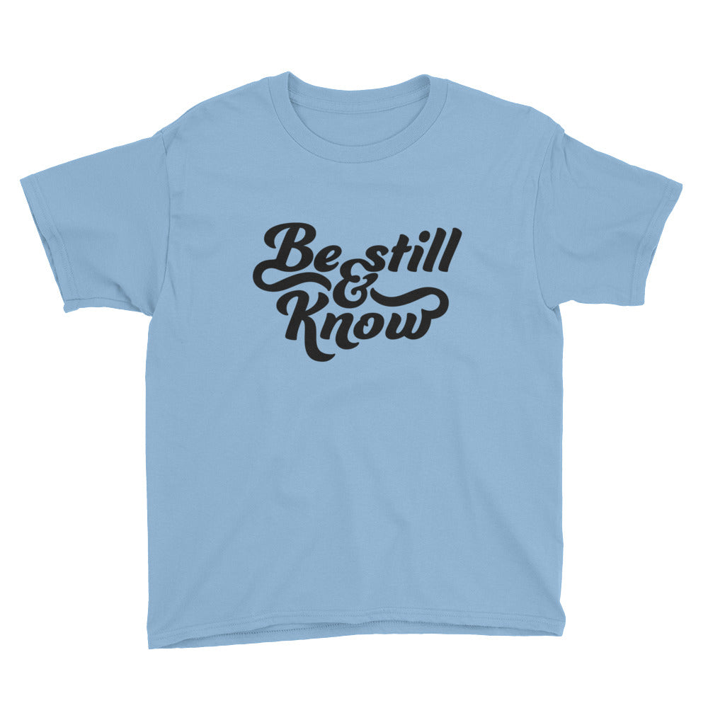Be Still and Know Youth Short Sleeve T-Shirt