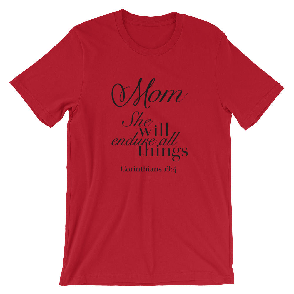Mom Will Endure Unisex Short Sleeve Jersey T-Shirt with Tear Away Label