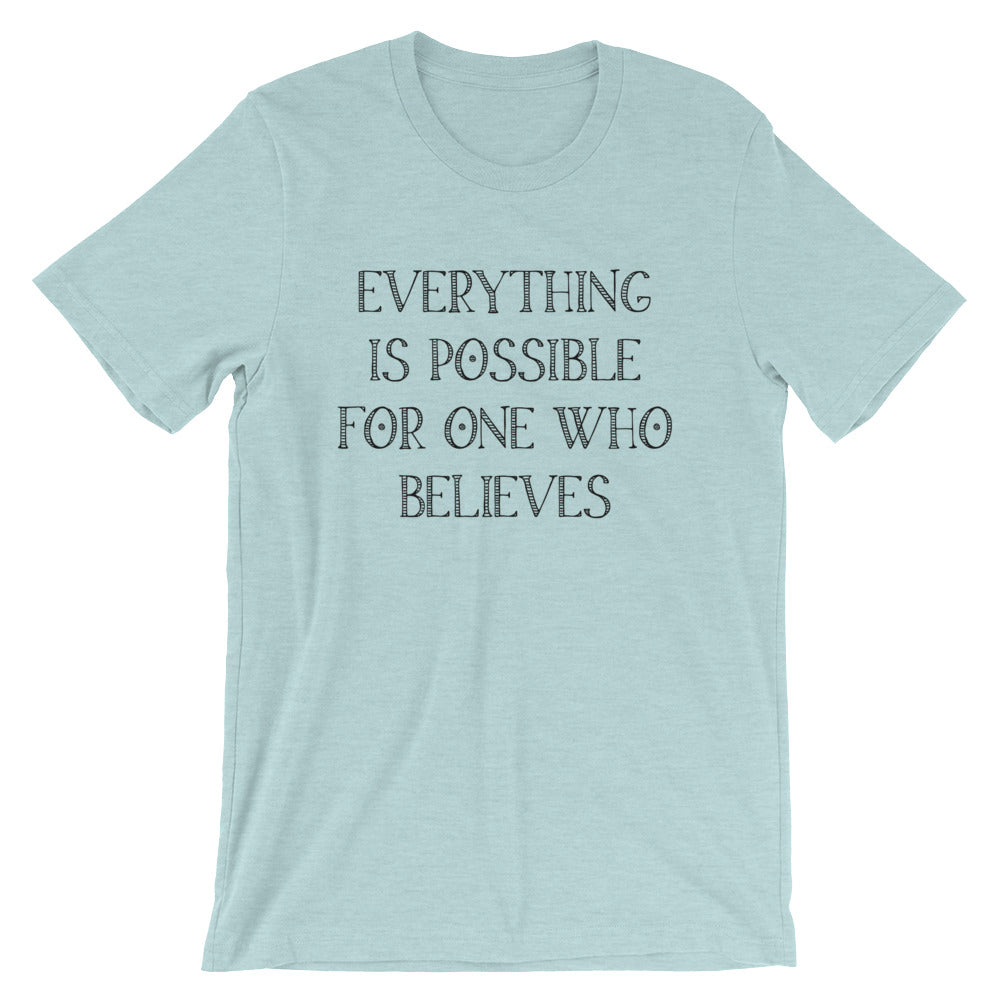 Everything is Possible Unisex T-Shirt