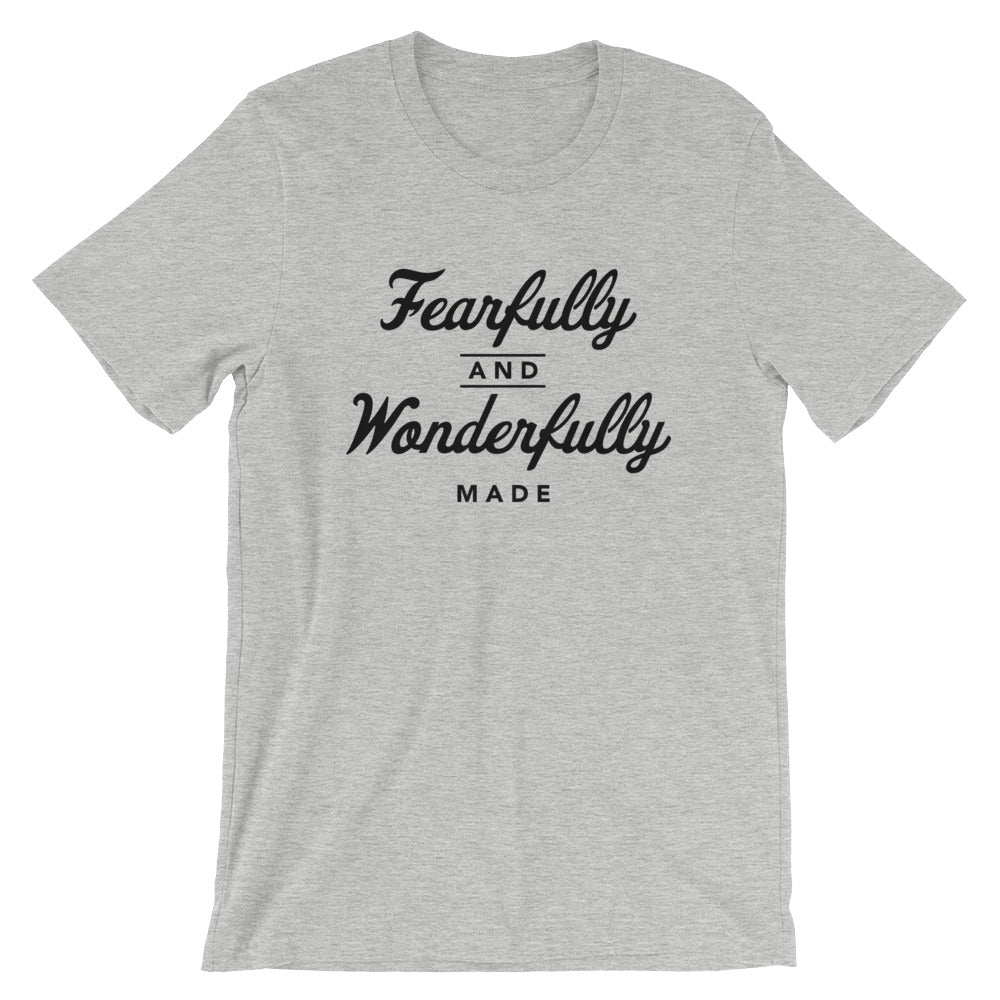 Fearfully and Wonderfully Made Unisex T-Shirt