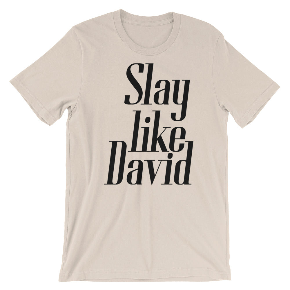 Slay Unisex T-Shirt