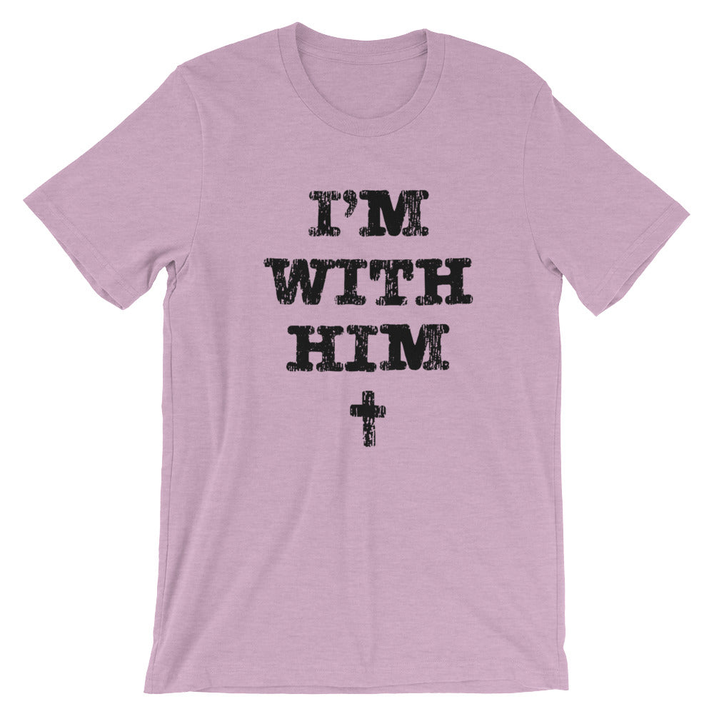 I'm with Him Unisex Short Sleeve Jersey T-Shirt