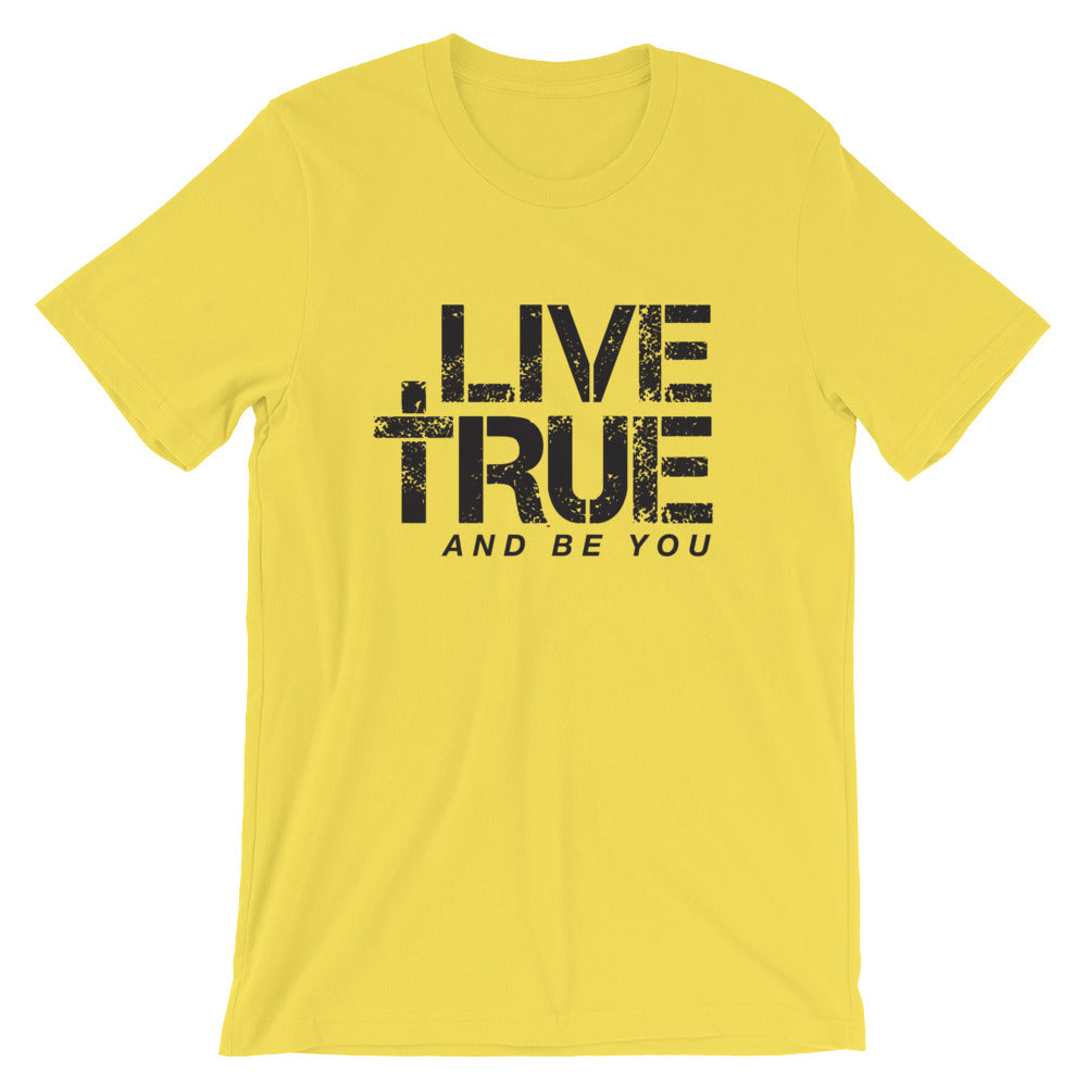 Live True Unisex Tee