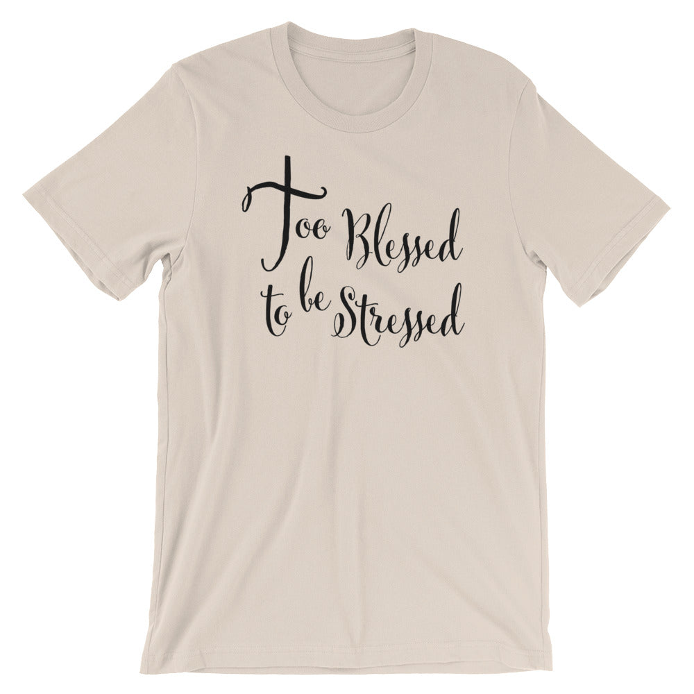 TOO Blessed Unisex T-Shirt