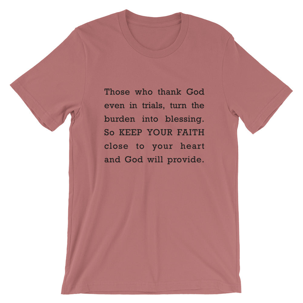 Keep Your Faith Short-Sleeve Unisex T-Shirt
