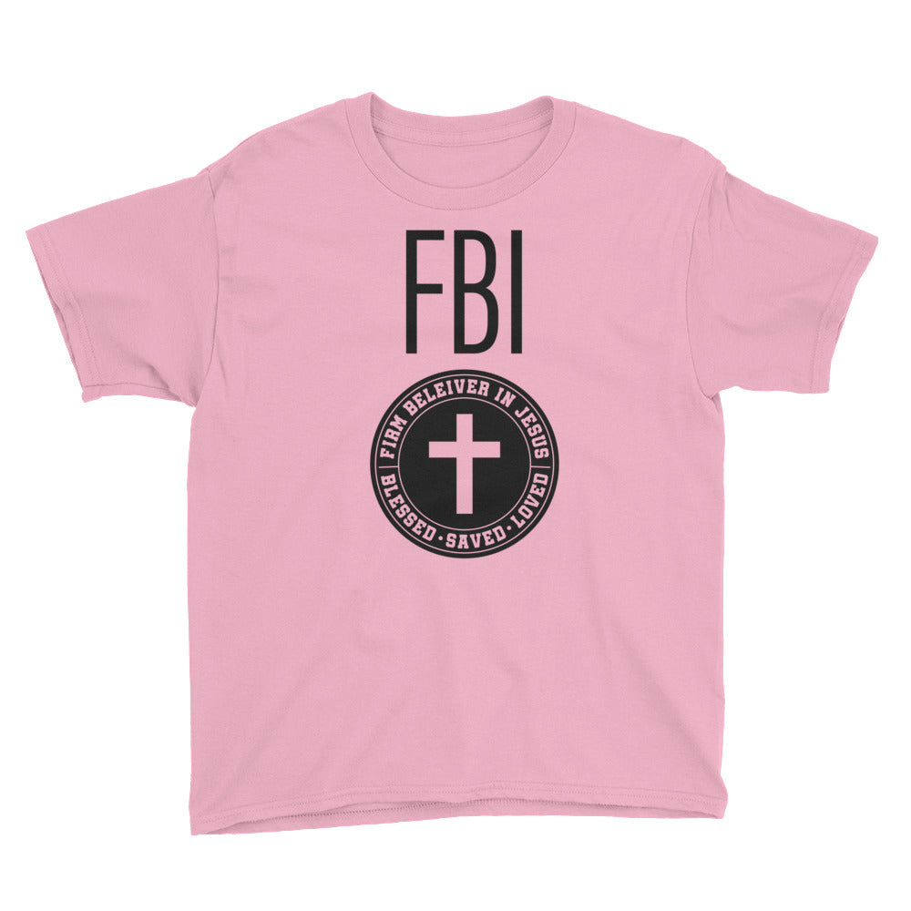Firm Believer in Christ FBI Youth Short Sleeve T-Shirt