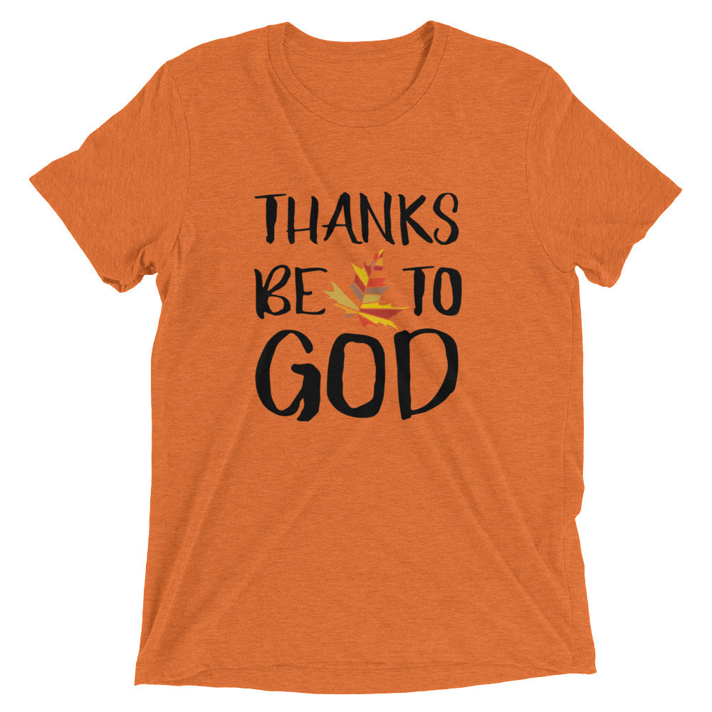 Thanks Be To God Unisex Tee