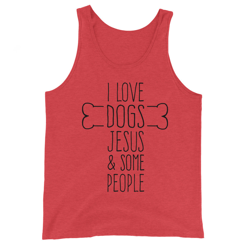 Dogs Jesus and Some People Unisex Tank Top