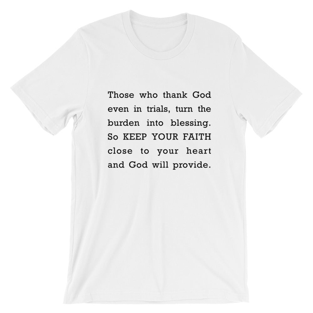 Keep Your Faith Short-Sleeve Unisex T-Shirt