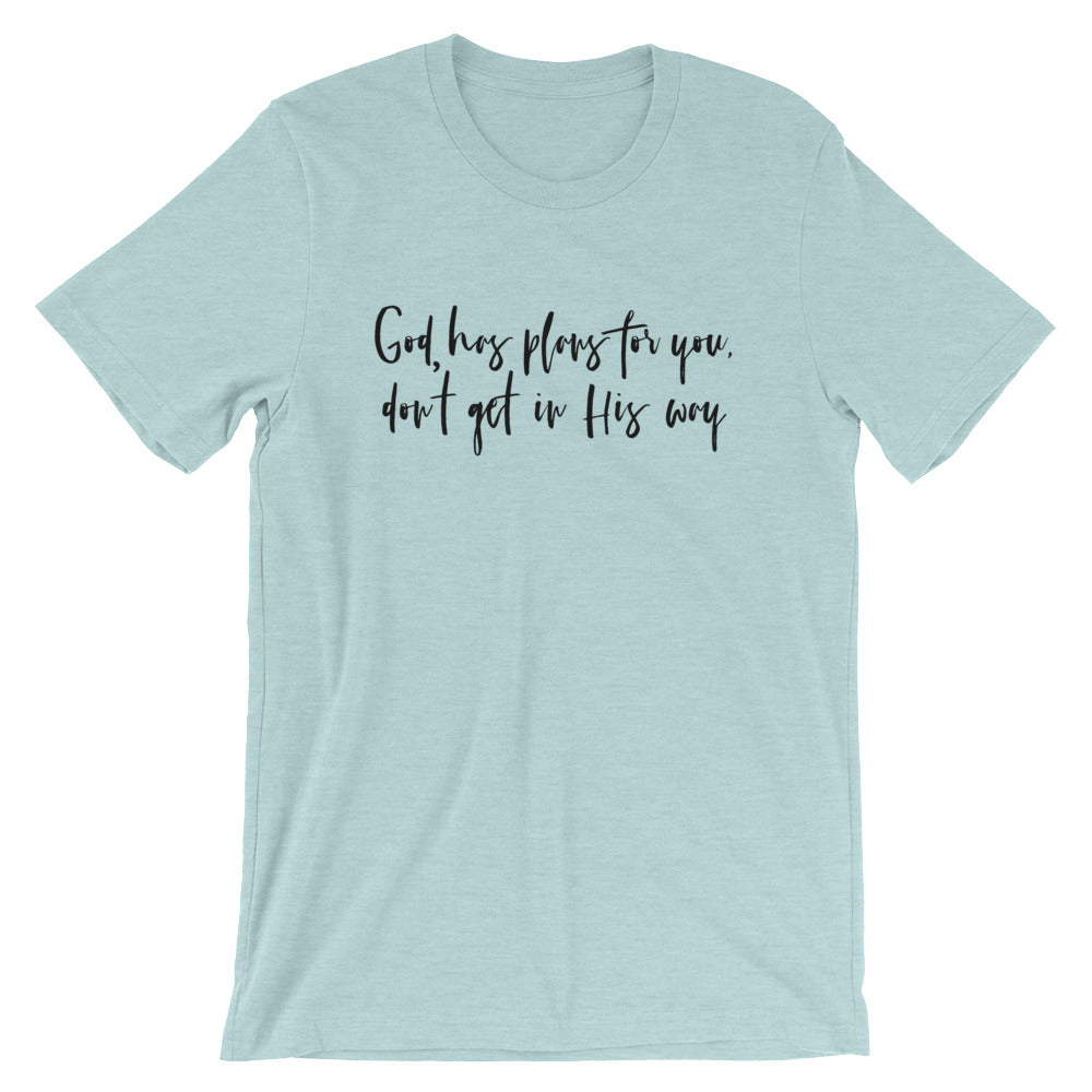 Gods Plans Unisex T-Shirt