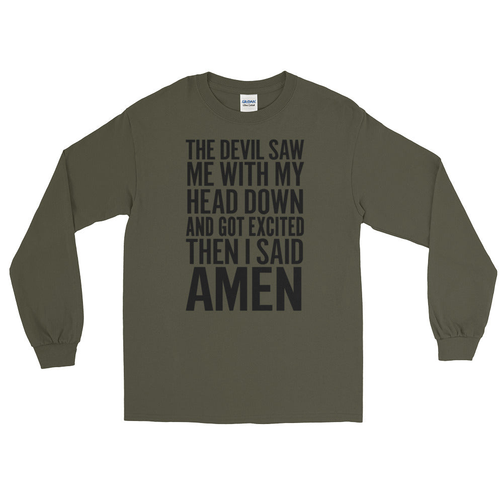 The Devil Saw Me Long Sleeve T-Shirt