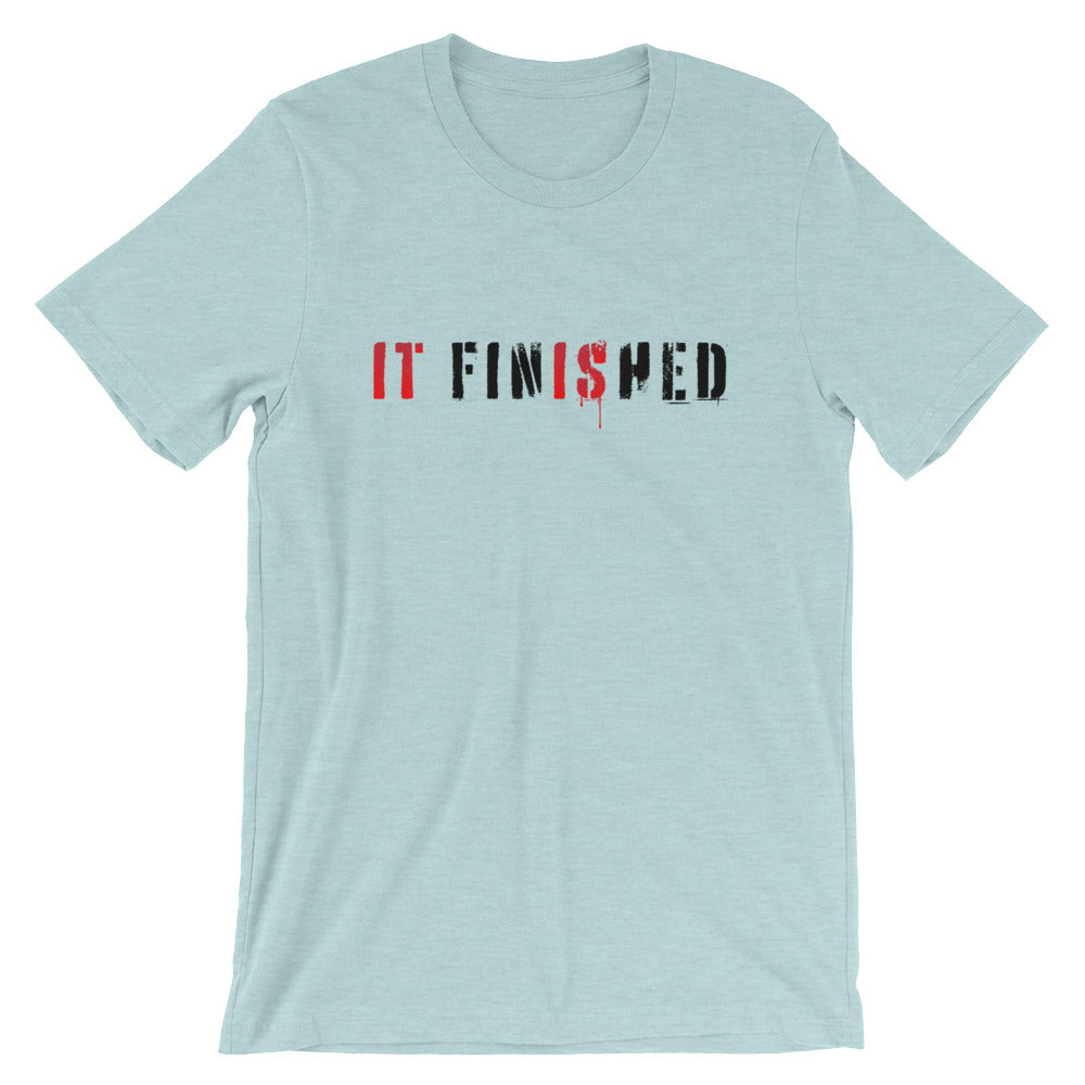 Finished Unisex T-Shirt