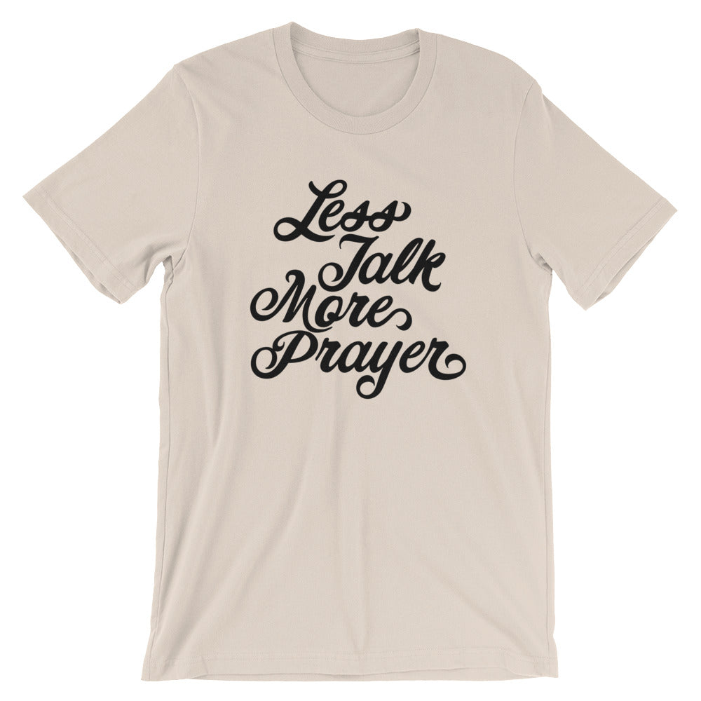 Less Talk More Prayer Unisex Short Sleeve Jersey T-Shirt with Tear Away Label