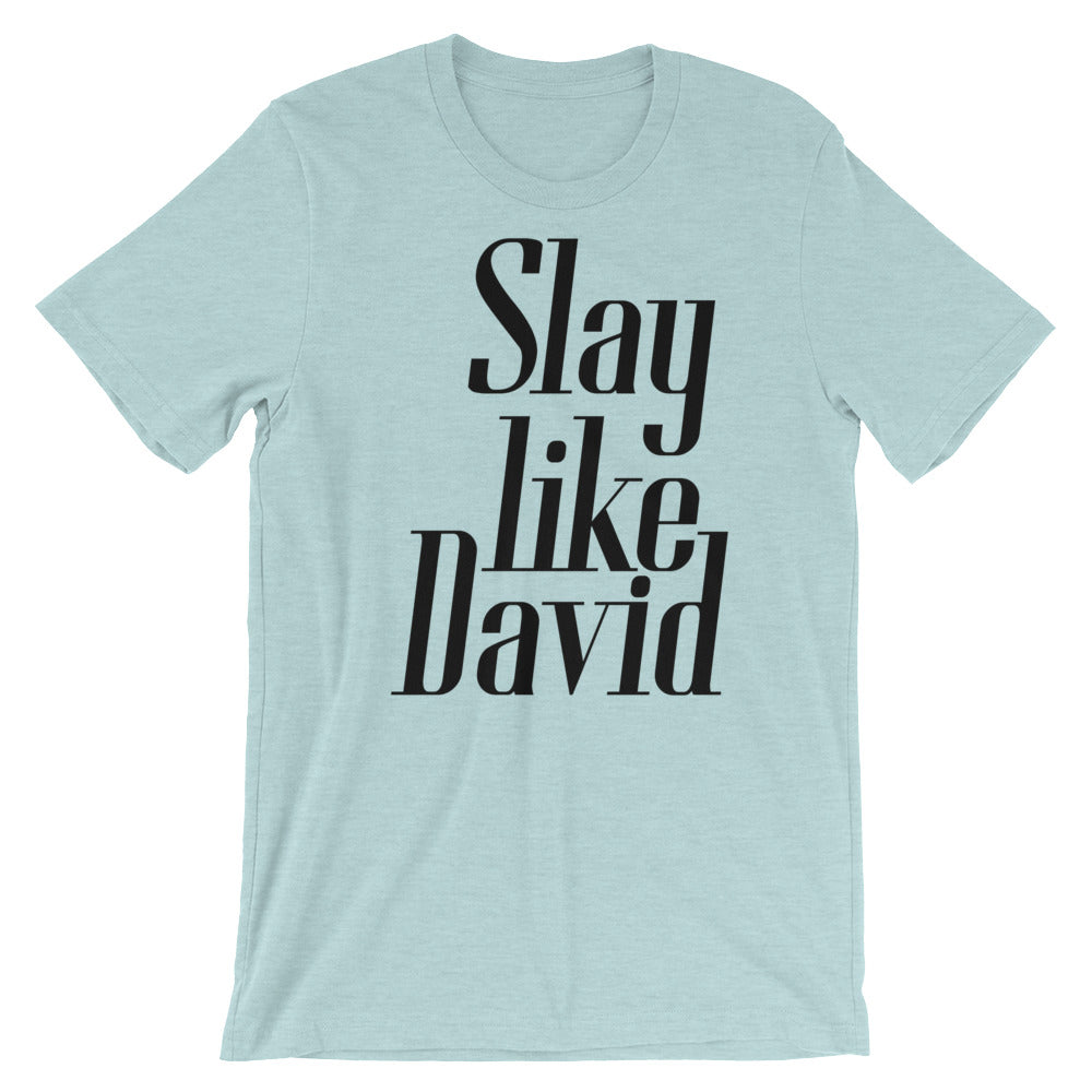 Slay Unisex T-Shirt