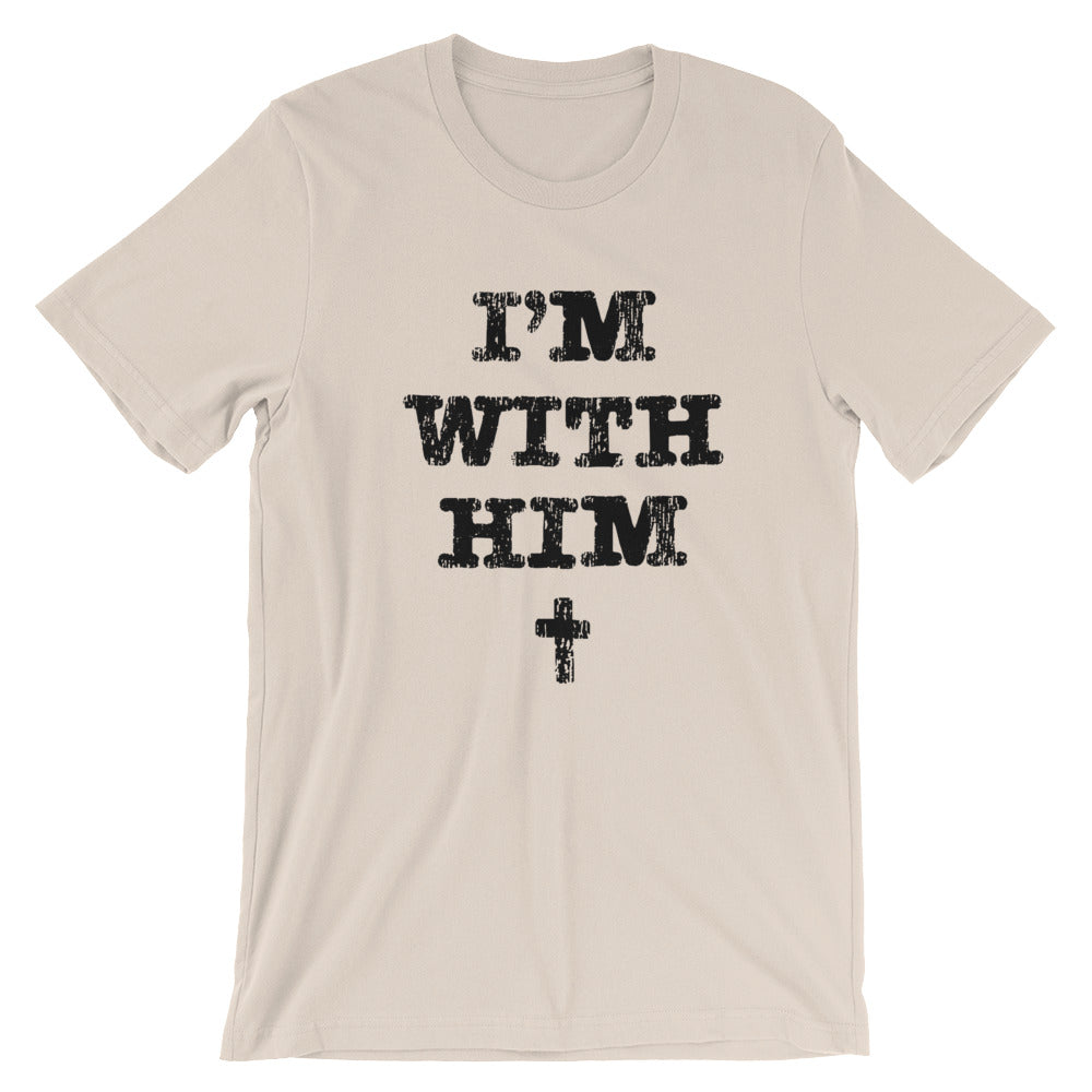 I'm with Him Unisex Short Sleeve Jersey T-Shirt
