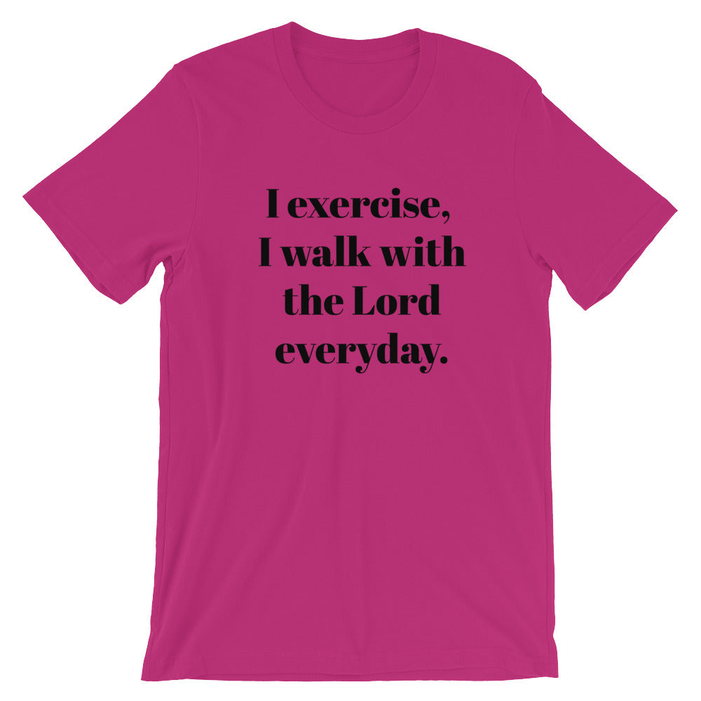 I exercise Unisex T-Shirt