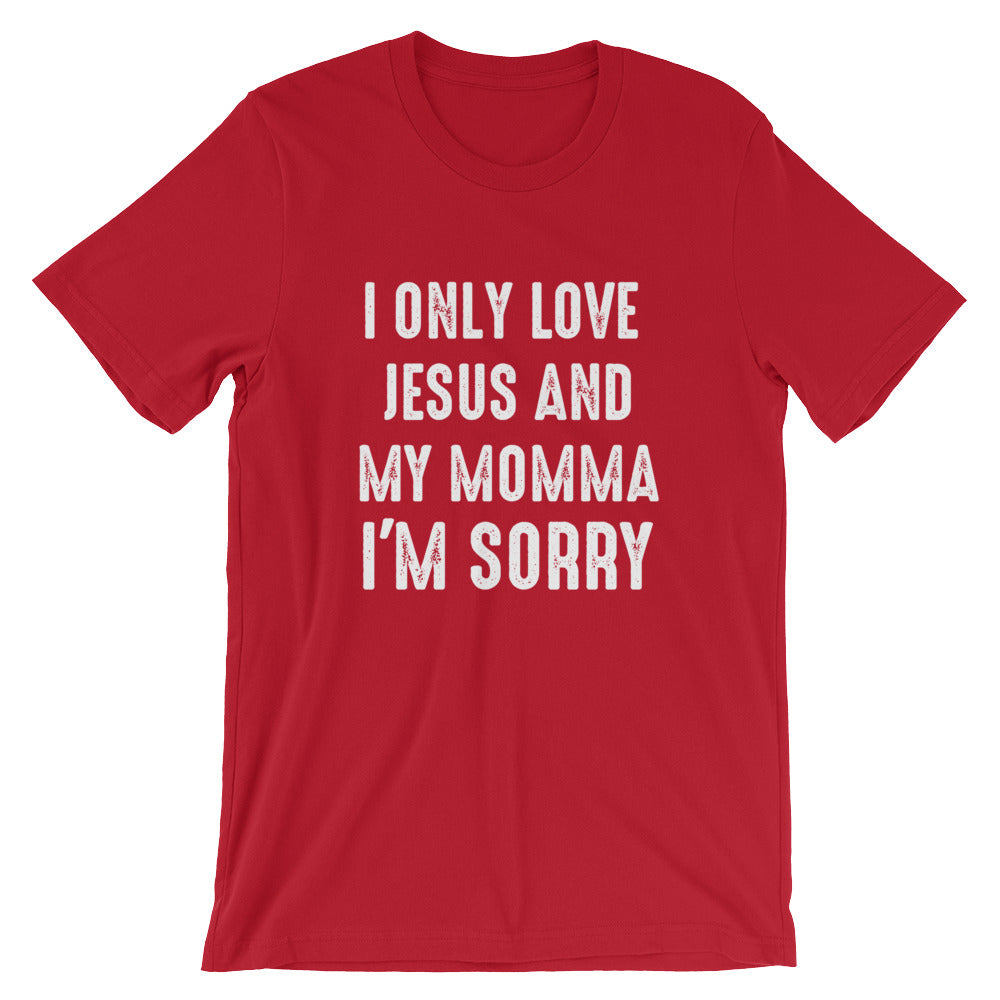 Jesus and My Momma Unisex Tee