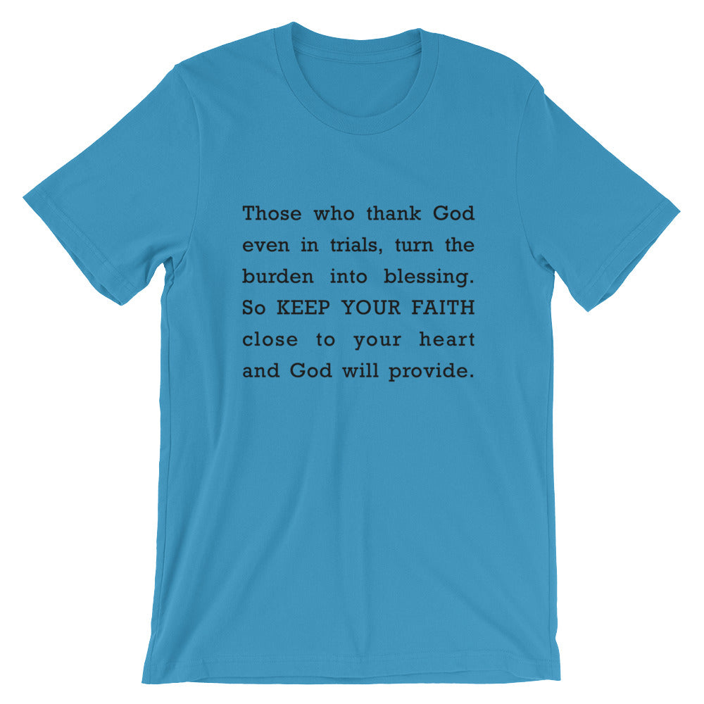 Keep Your Faith Short-Sleeve Unisex T-Shirt