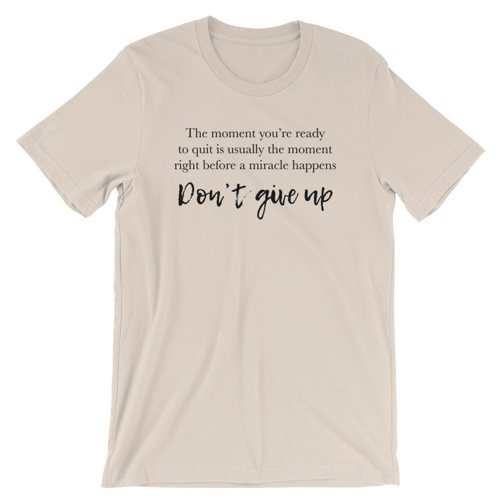 Don't Give Up Unisex T-Shirt