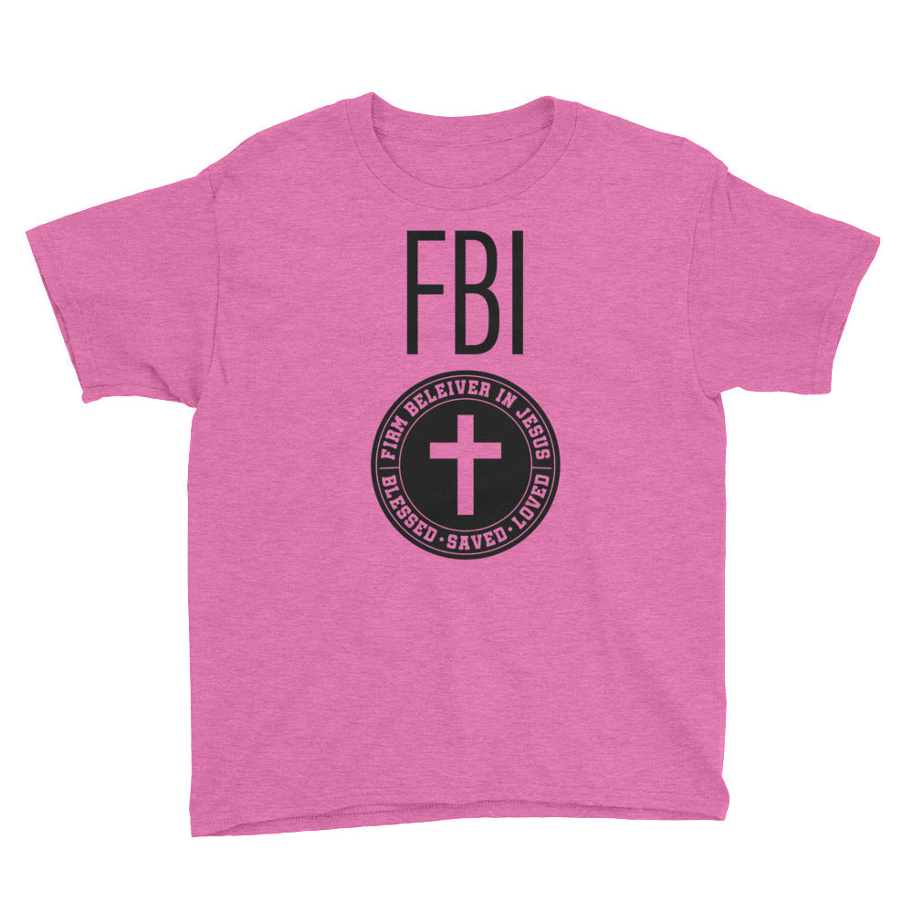 Firm Believer in Christ FBI Youth Short Sleeve T-Shirt