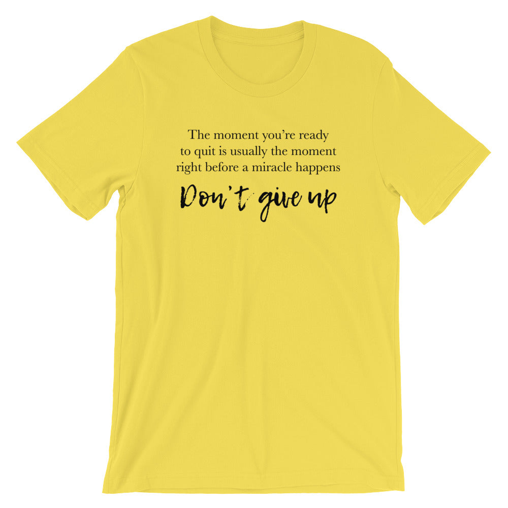 Don't Give Up Unisex T-Shirt
