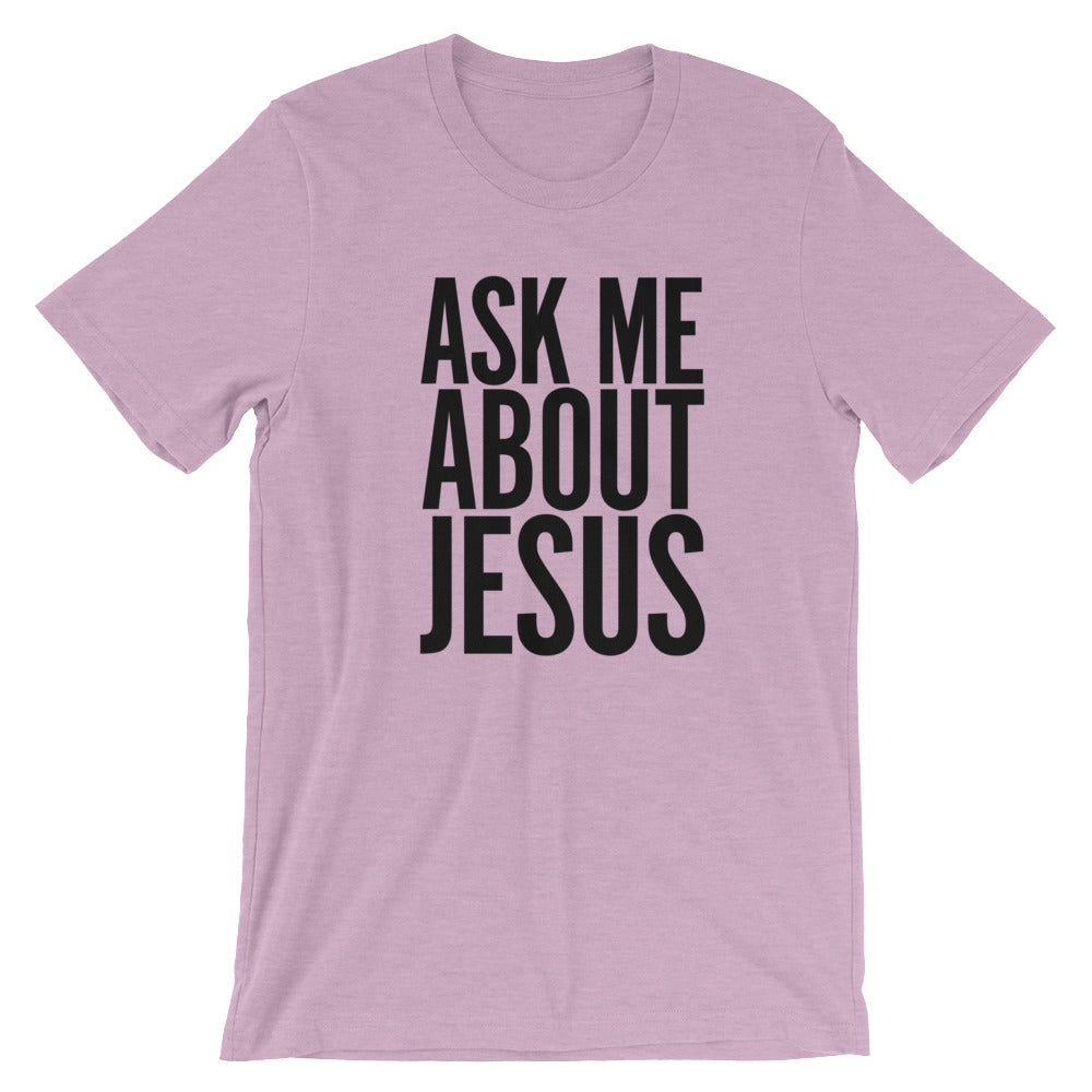 Ask me About Jesus Unisex Short Sleeve Jersey T-Shirt