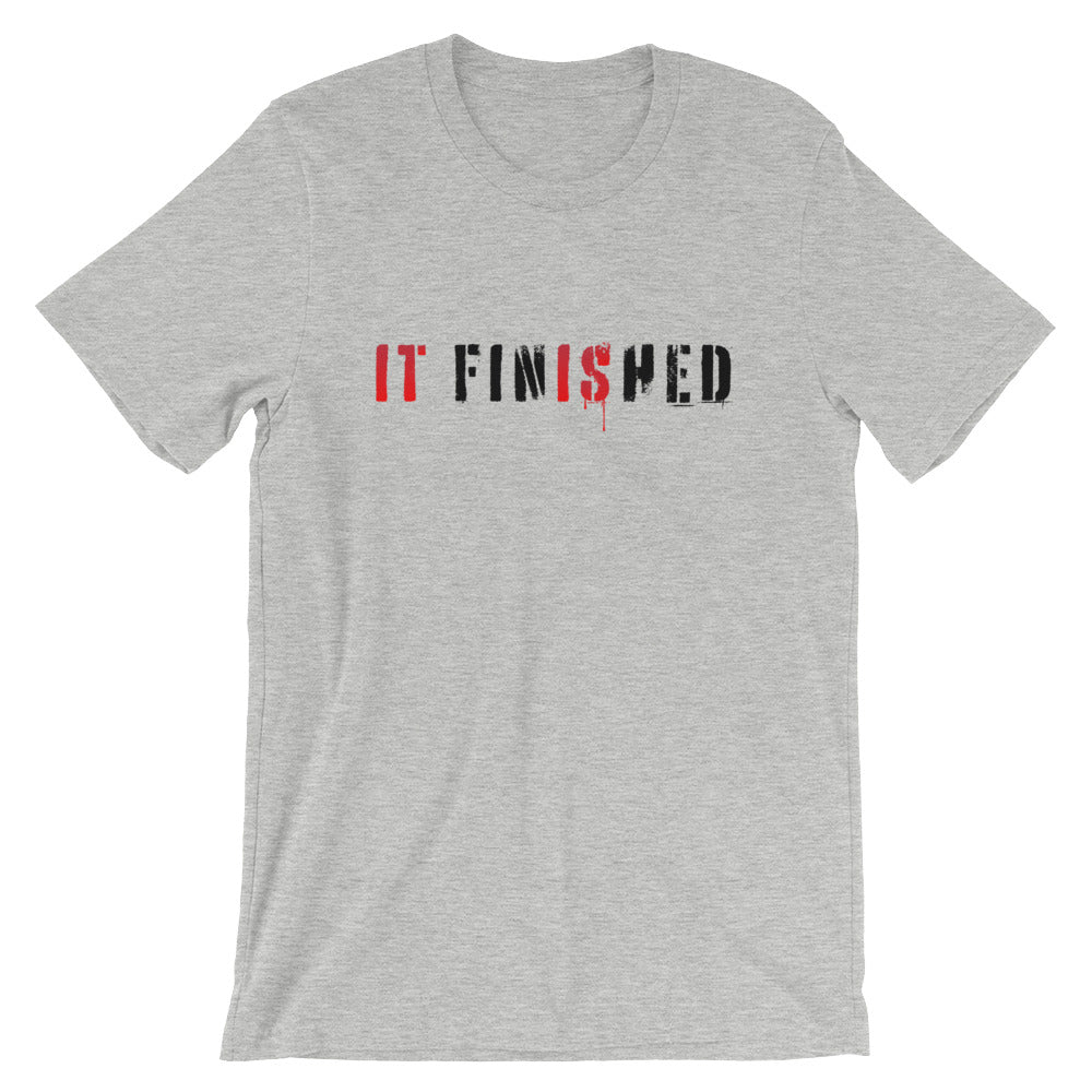 Finished Unisex T-Shirt