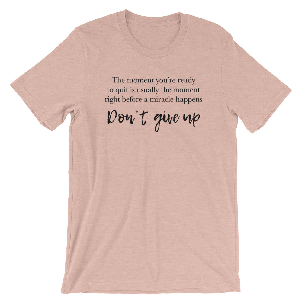 Don't Give Up Unisex T-Shirt