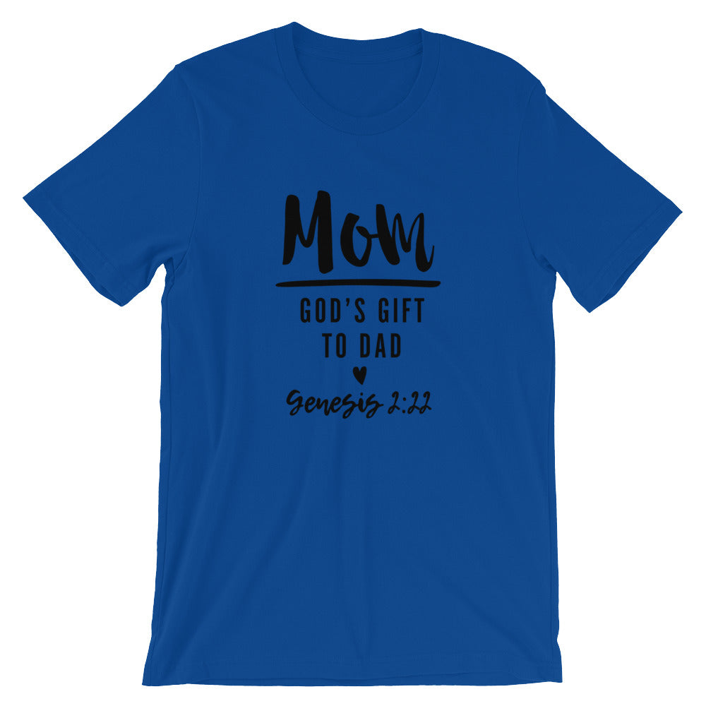 Mom Gods Gift Unisex Short Sleeve Jersey T-Shirt with Tear Away Label