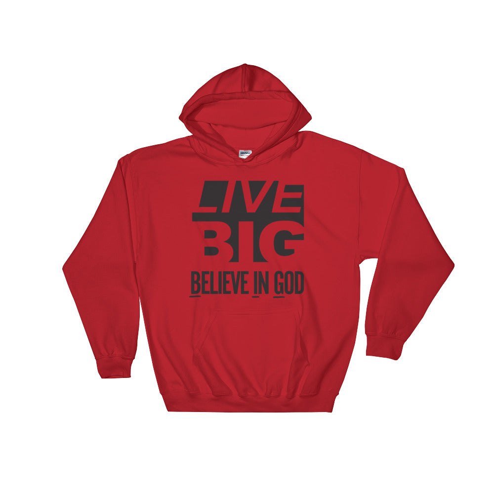 Live BIG Hooded Sweatshirt