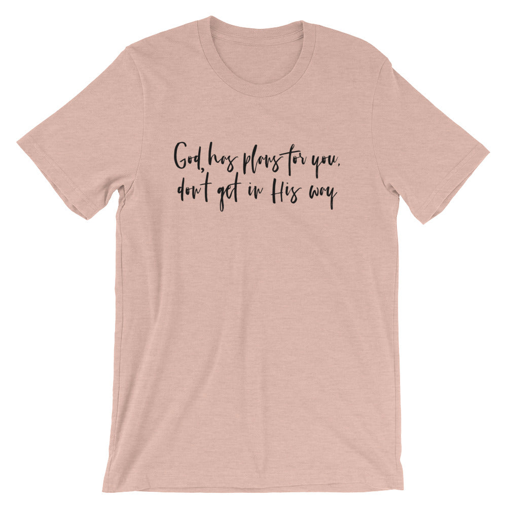 Gods Plans Unisex T-Shirt