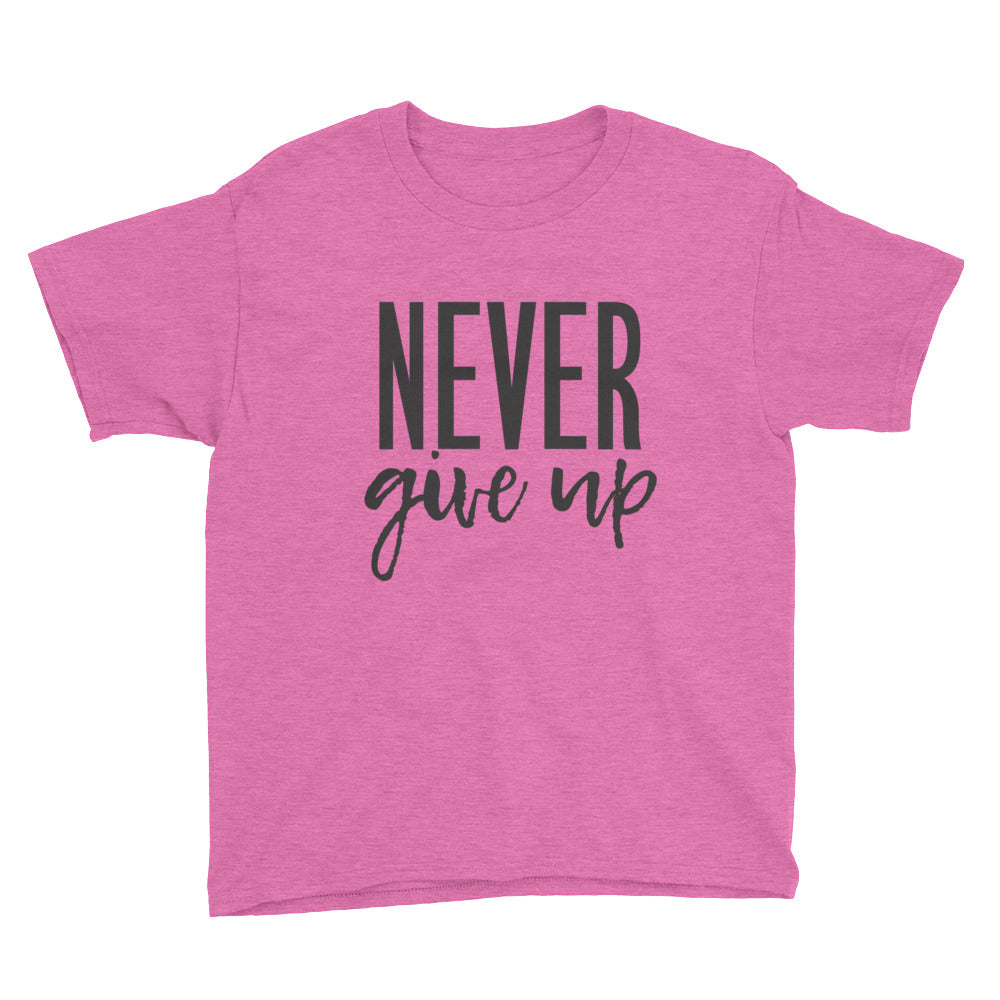 Never give up Youth Short Sleeve T-Shirt