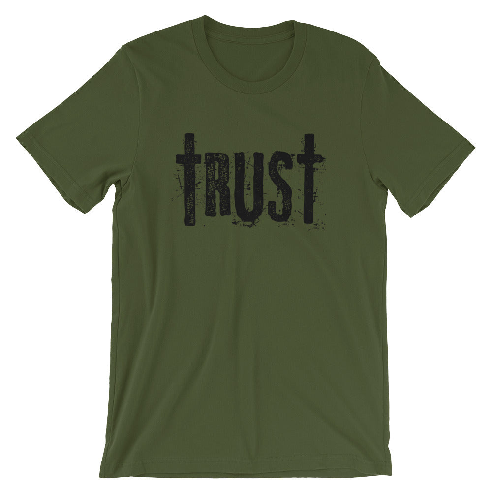 Trust Unisex T-Shirt