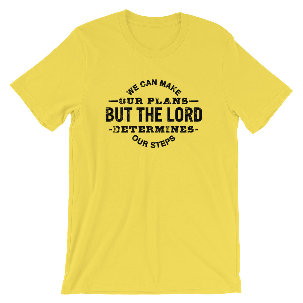 The Lord will Determine Unisex T-Shirt
