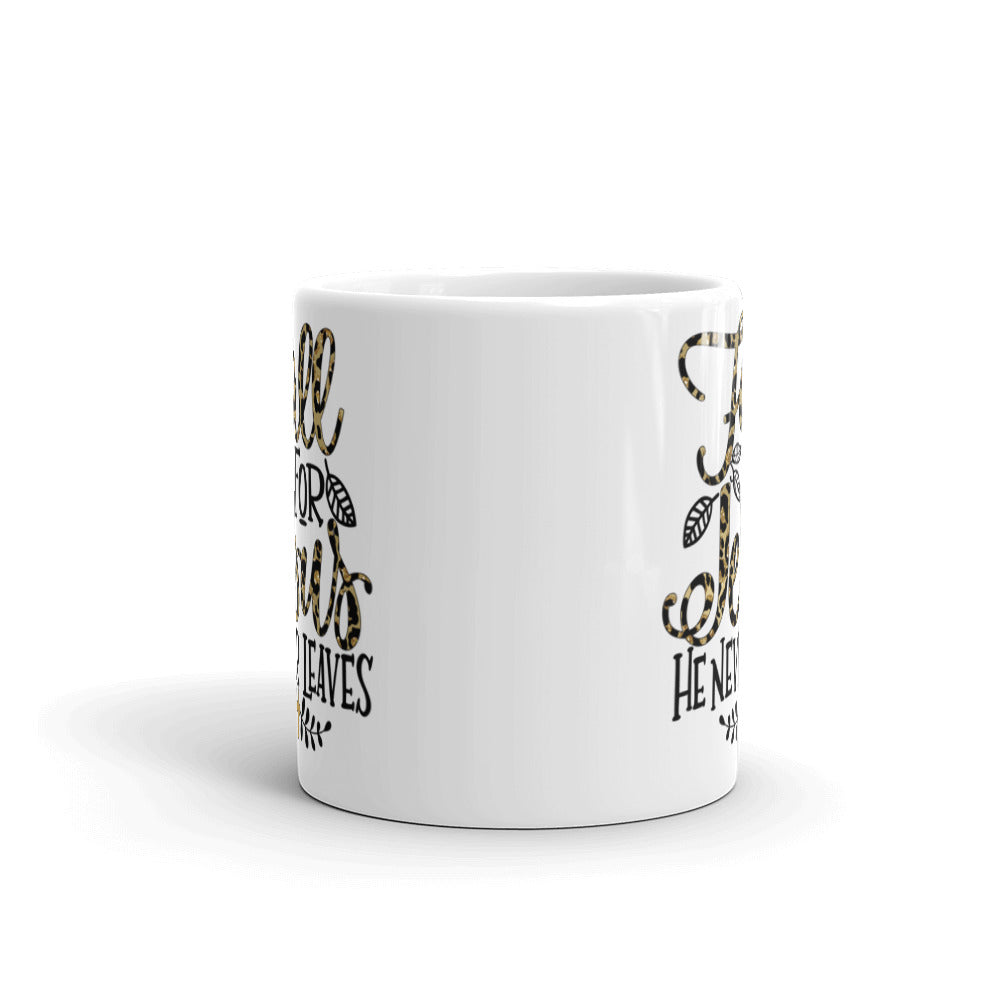 Fall For Jesus He Never Leaves White glossy mug