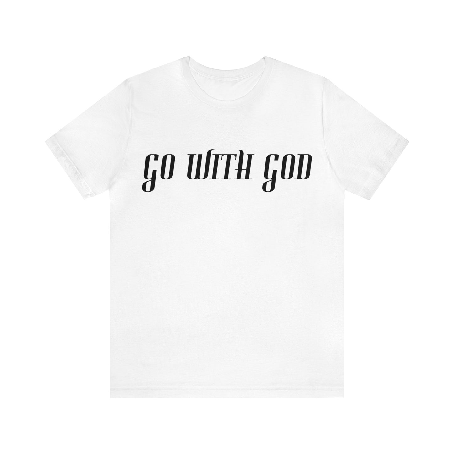 Go with God Unisex T-Shirt