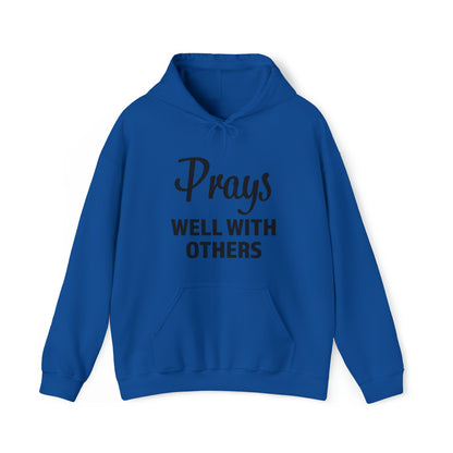 Prays Well With Others Unisex Hoodie