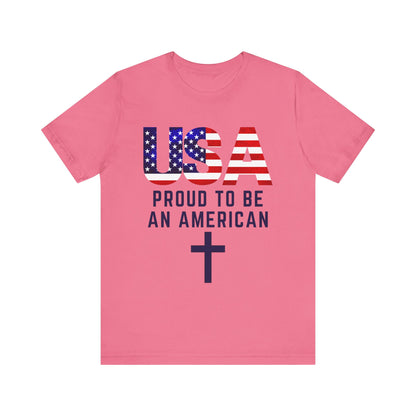 Proud to Be an American Unisex Jersey Short Sleeve Tee