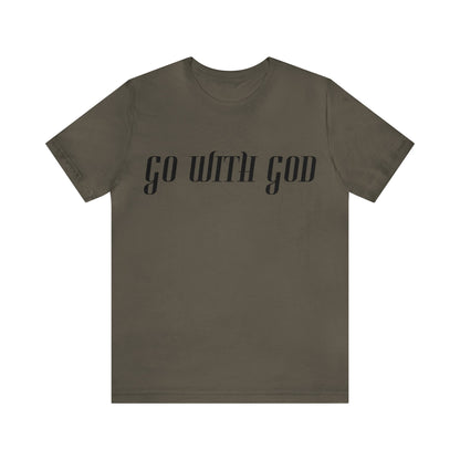 Go with God Unisex T-Shirt