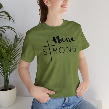 Nana Strong Unisex Jersey Short Sleeve Tee