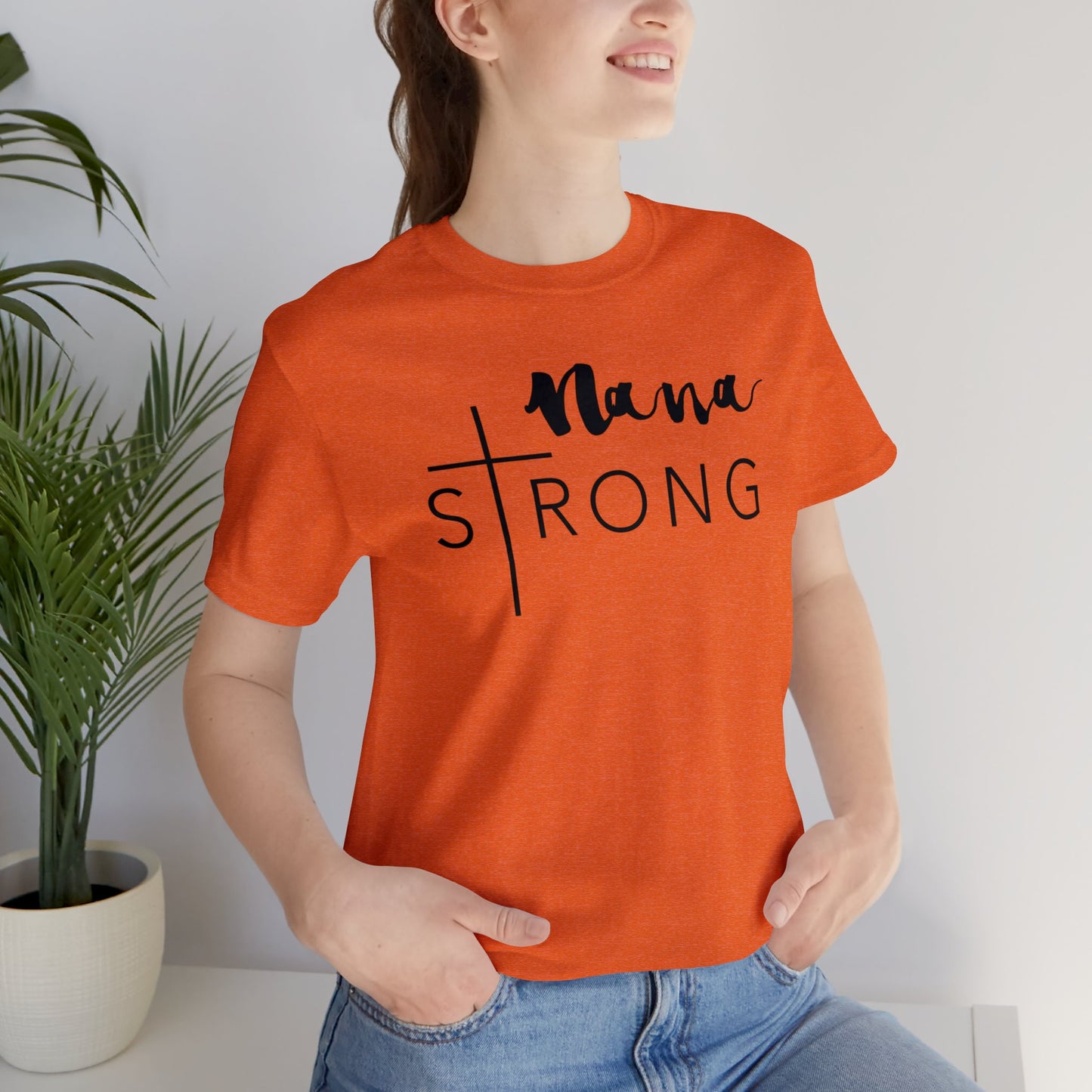 Nana Strong Unisex Jersey Short Sleeve Tee