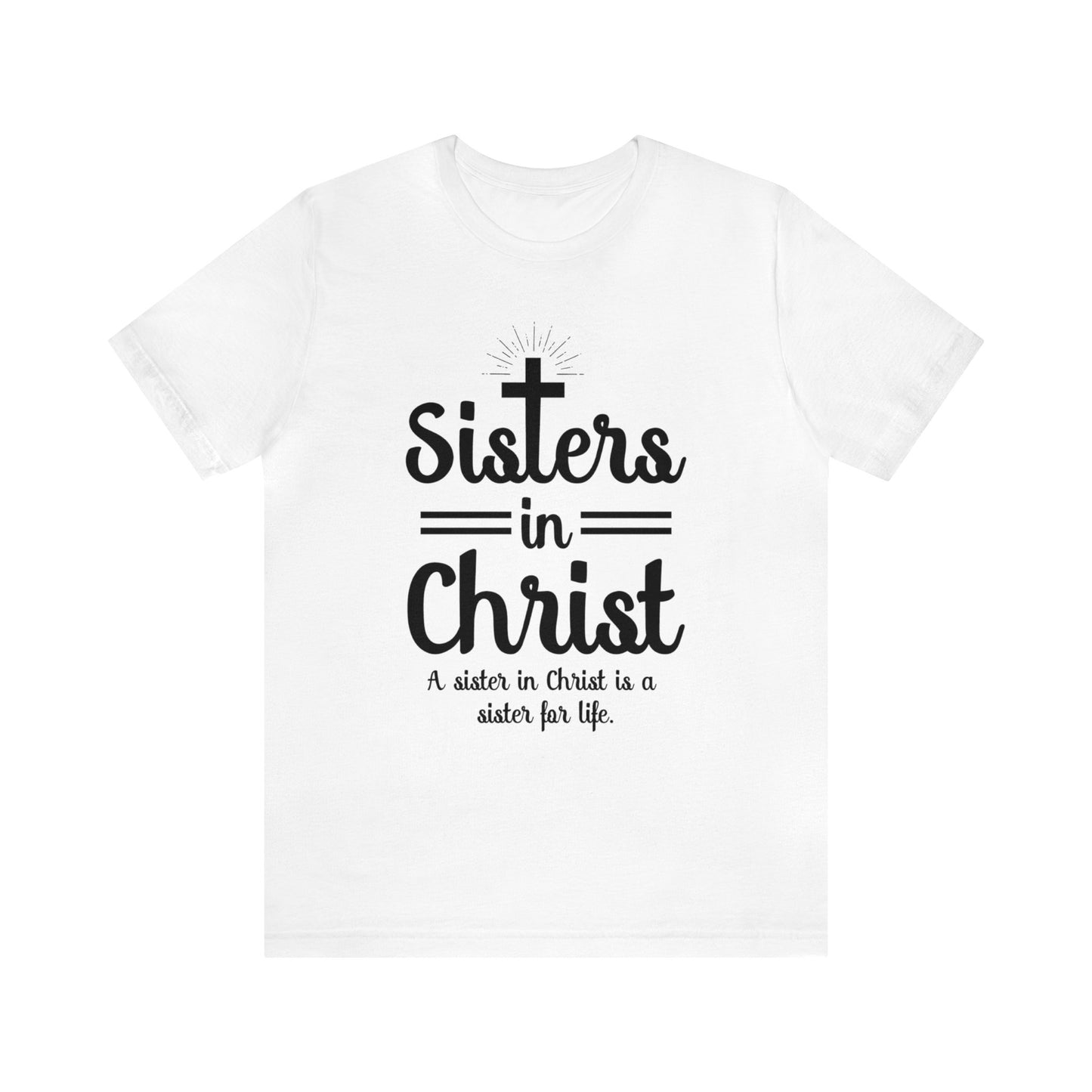 Sisters In Christ Tee