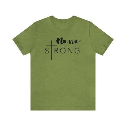 Nana Strong Unisex Jersey Short Sleeve Tee