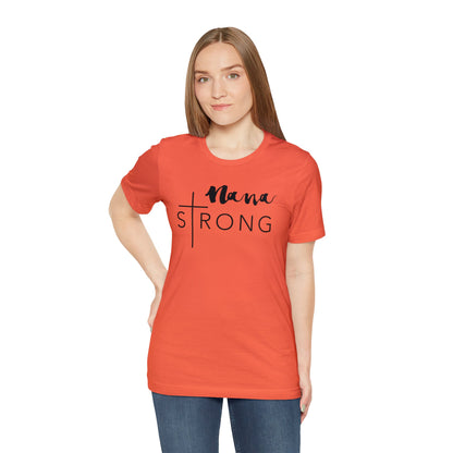 Nana Strong Unisex Jersey Short Sleeve Tee