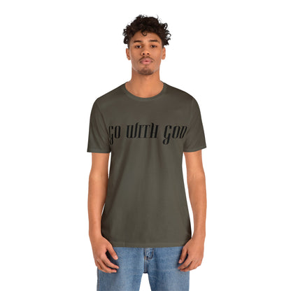 Go with God Unisex T-Shirt