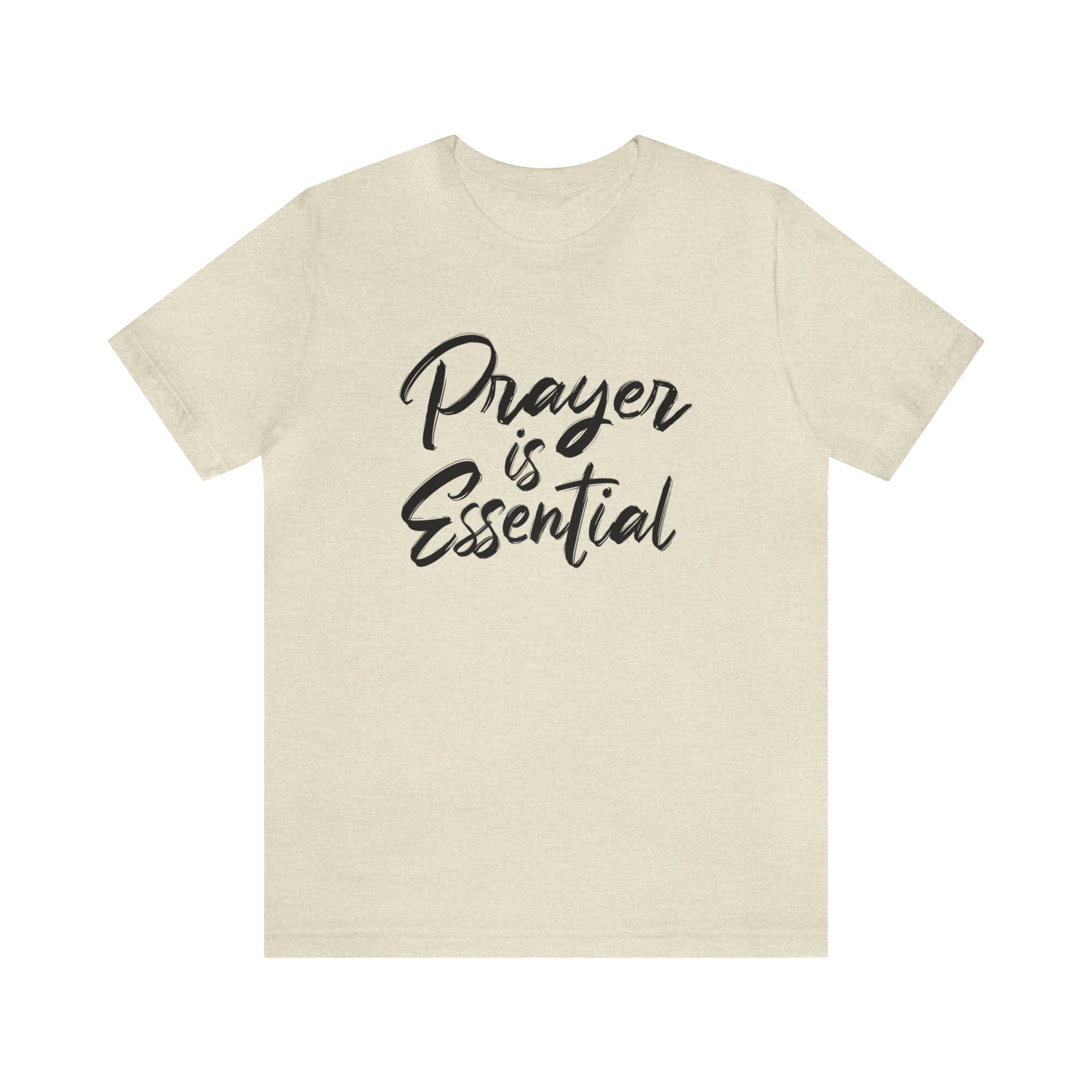 Prayer is Essential Short Sleeve Tee